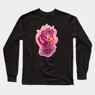 Cute as Hell! Long Sleeve T-Shirt